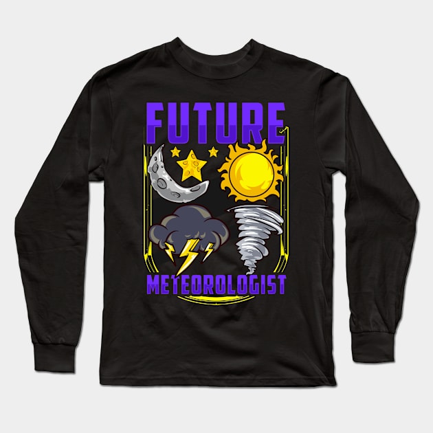 Cute & Funny Future Meteorologist Tornado Long Sleeve T-Shirt by theperfectpresents